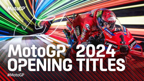 Opening titles 2024 du MotoGP